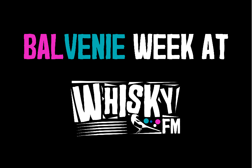 Balvenie Week on WhiskyFM